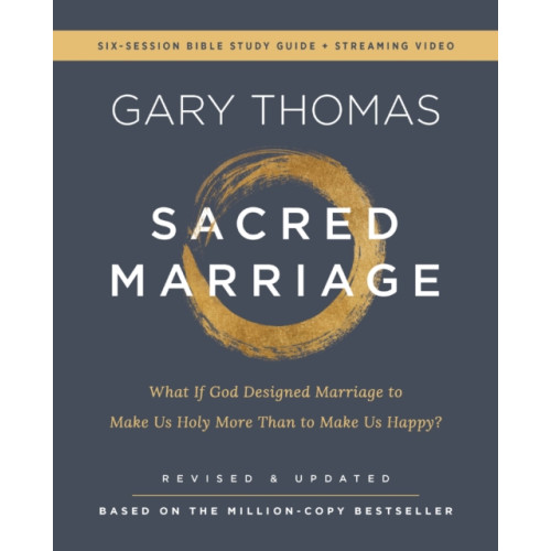 HarperChristian Resources Sacred Marriage Bible Study Guide plus Streaming Video, Revised and Updated (häftad, eng)