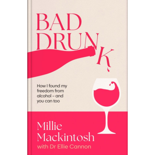 Little, Brown Book Group Bad Drunk (inbunden, eng)
