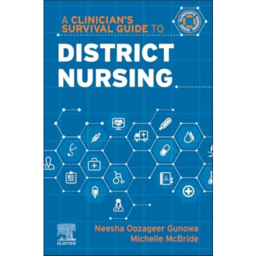 Elsevier Health Sciences A Clinician's Survival Guide to District Nursing (häftad, eng)