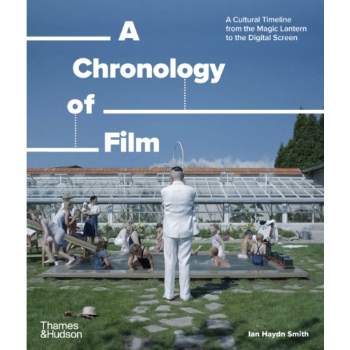 Thames & Hudson Ltd A Chronology of Film (häftad, eng)
