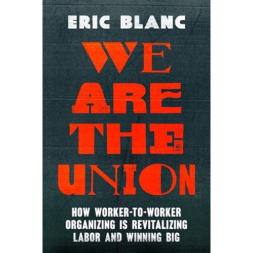 University of california press We Are the Union (häftad, eng)