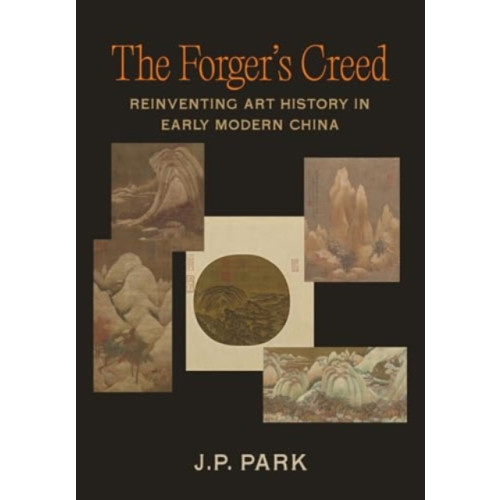 University of california press The Forger's Creed (inbunden, eng)