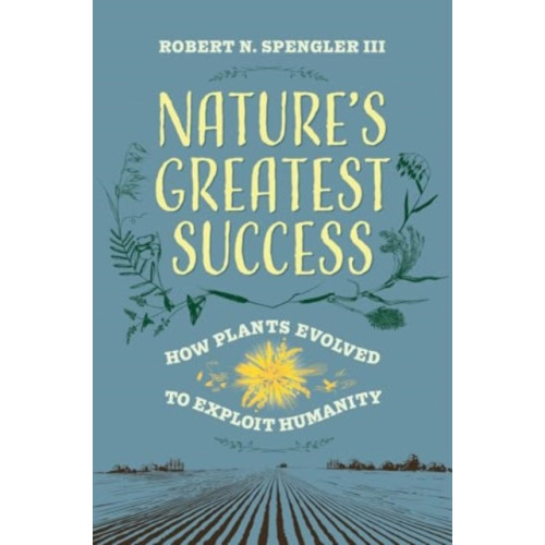 University of california press Nature's Greatest Success (inbunden, eng)