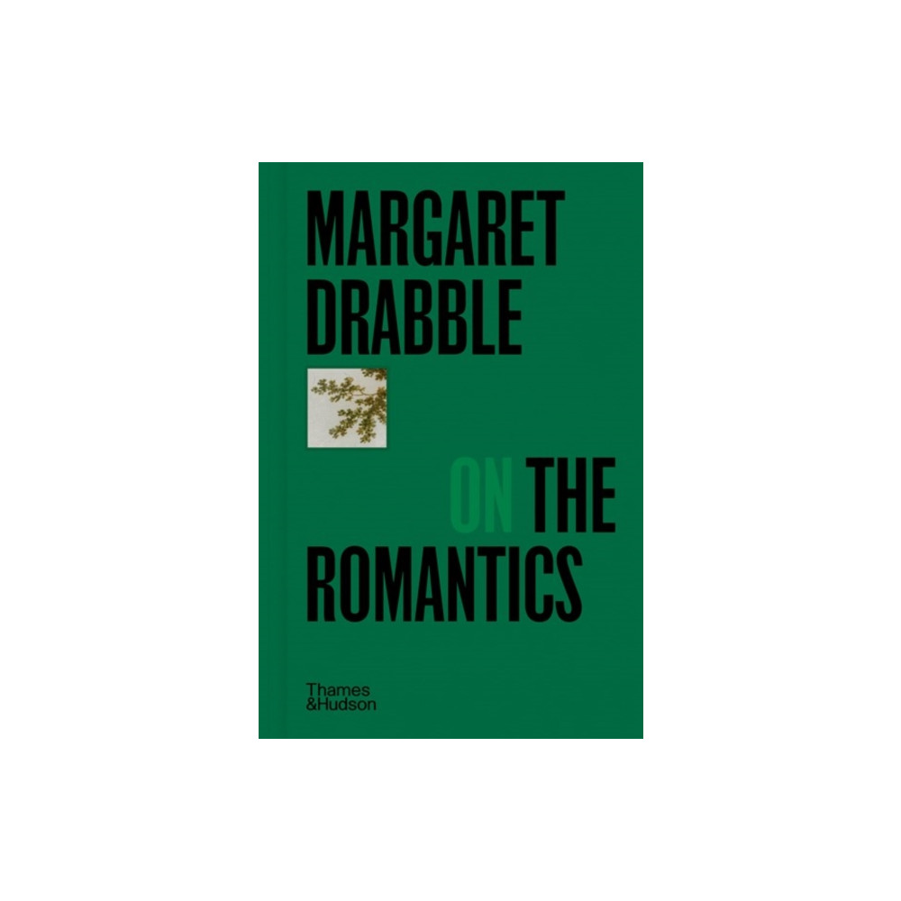 Produktbild för Margaret Drabble on the Romantics (inbunden, eng)