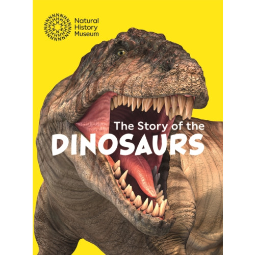 The Natural History Museum The Story of the Dinosaurs (häftad, eng)
