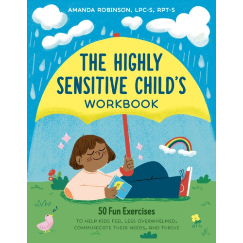 Random House USA Inc The Highly Sensitive Child's Workbook (häftad, eng)