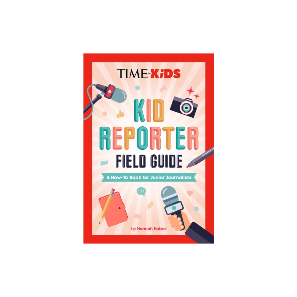 Produktbild för TIME for Kids: Kid Reporter Field Guide (häftad, eng)