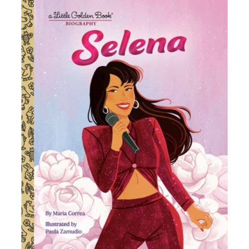 Random House USA Inc Selena: A Little Golden Book Biography (inbunden, eng)