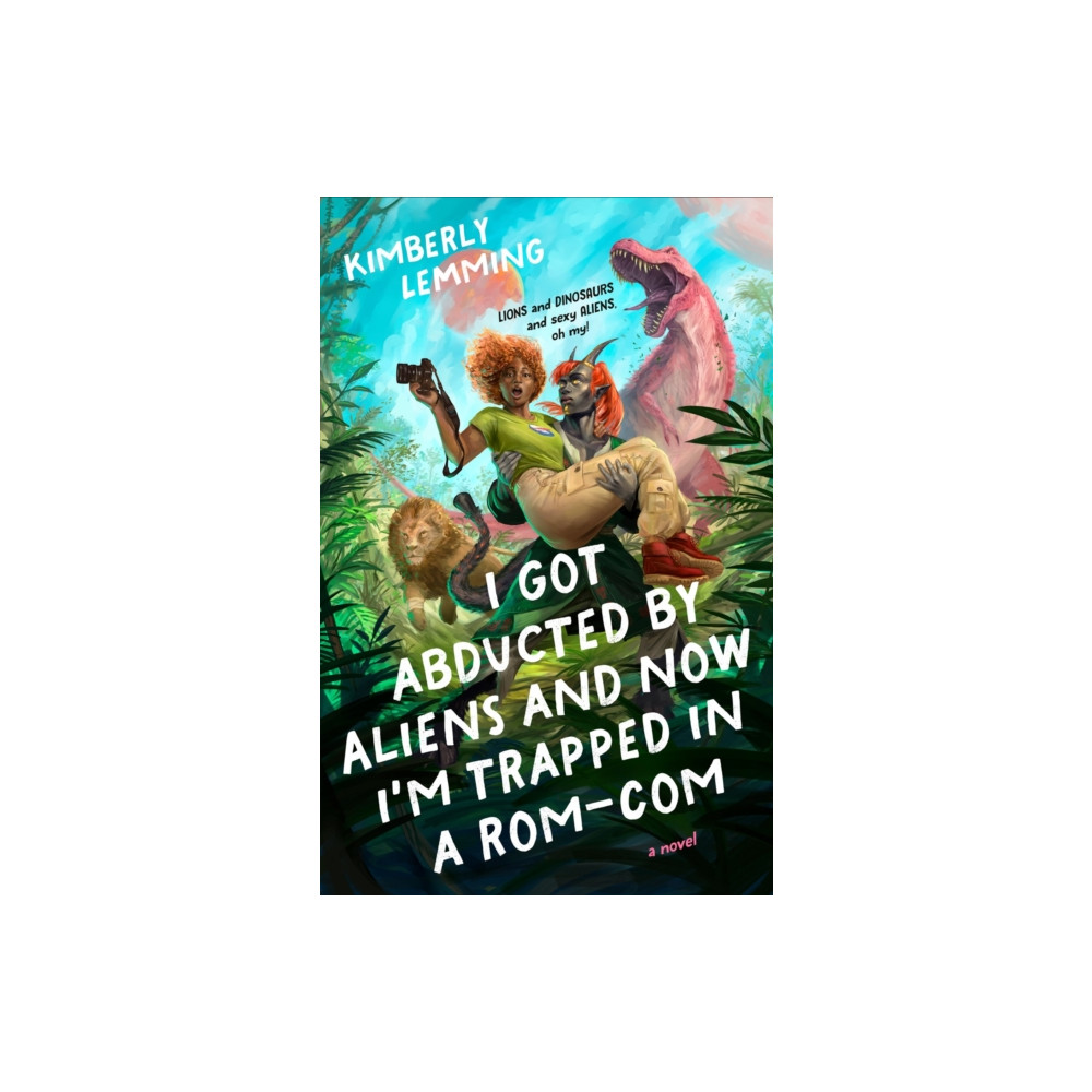 Produktbild för I Got Abducted by Aliens and Now I'm Trapped in a Rom-Com (häftad, eng)