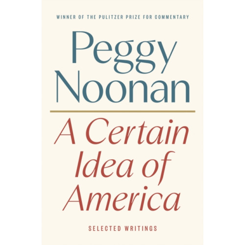 Penguin Putnam Inc A Certain Idea of America (inbunden, eng)