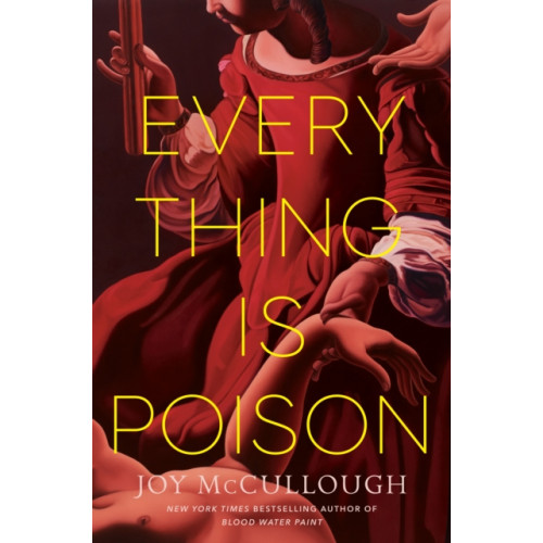 Random House USA Inc Everything Is Poison (inbunden, eng)