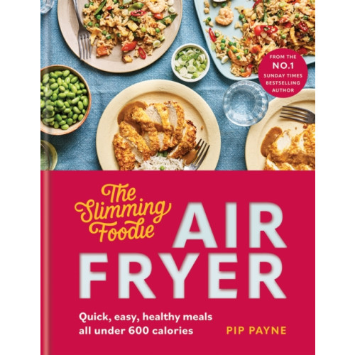 Octopus publishing group The Slimming Foodie Air Fryer (inbunden, eng)