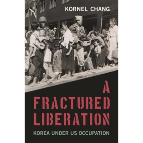 Harvard university press A Fractured Liberation (inbunden, eng)