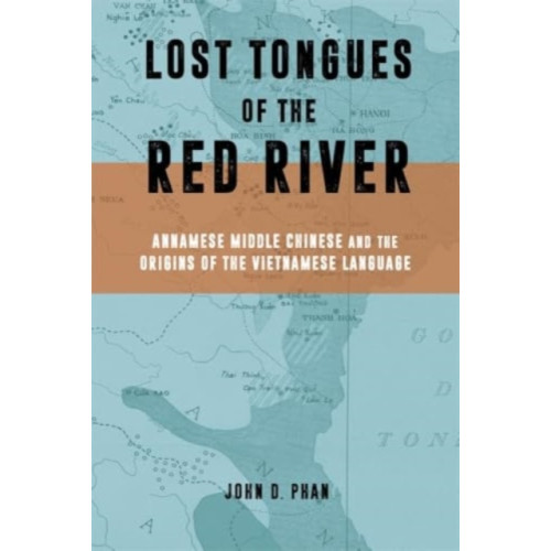 Harvard university press Lost Tongues of the Red River (inbunden, eng)