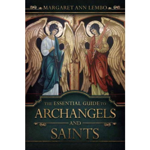 Llewellyn Publications,U.S. The Essential Guide to Archangels and Saints (häftad, eng)