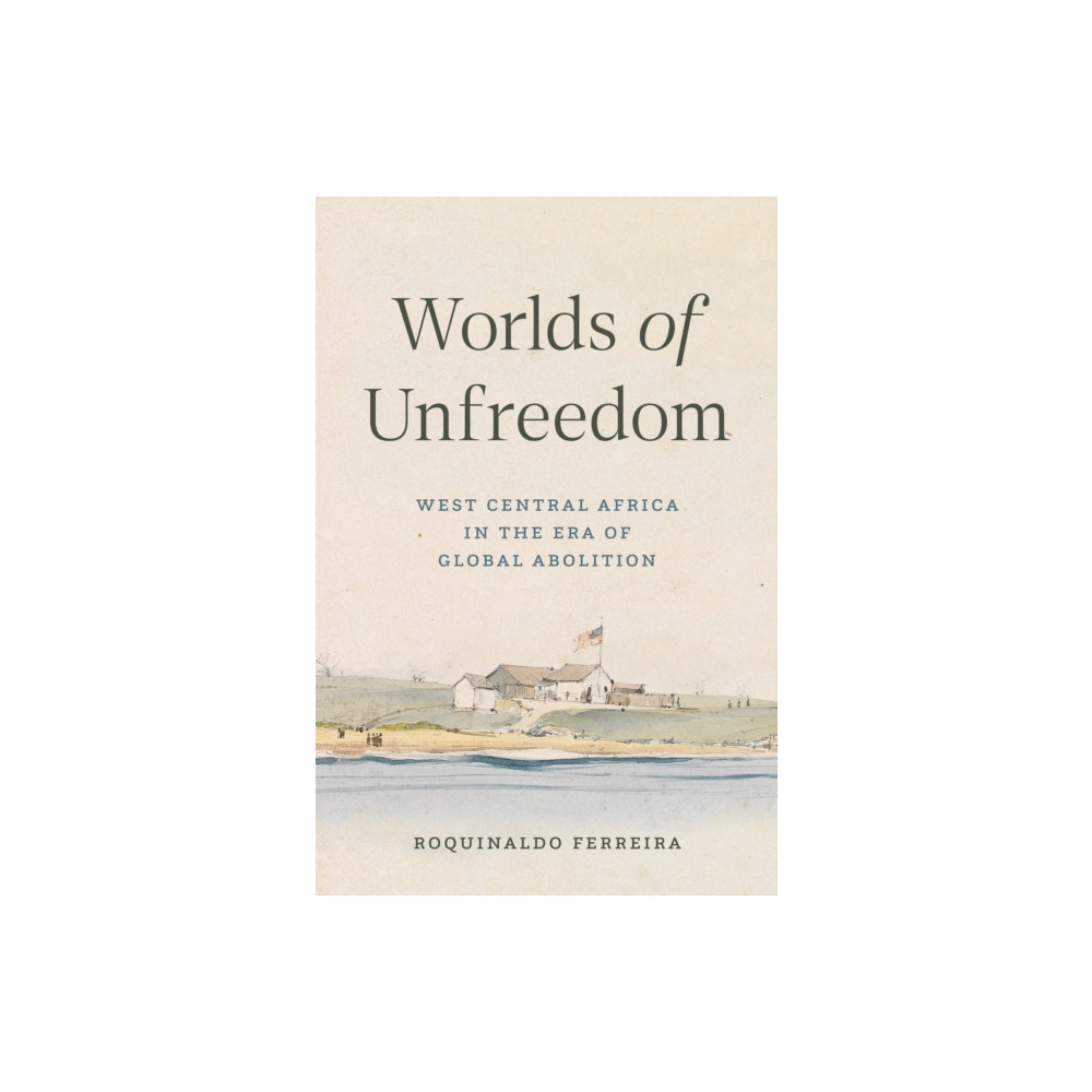 Produktbild för Worlds of Unfreedom (inbunden, eng)