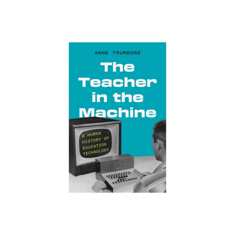 Produktbild för The Teacher in the Machine (inbunden, eng)