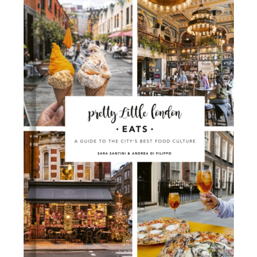 Quarto Publishing Plc Pretty Little London: Eats (inbunden, eng)