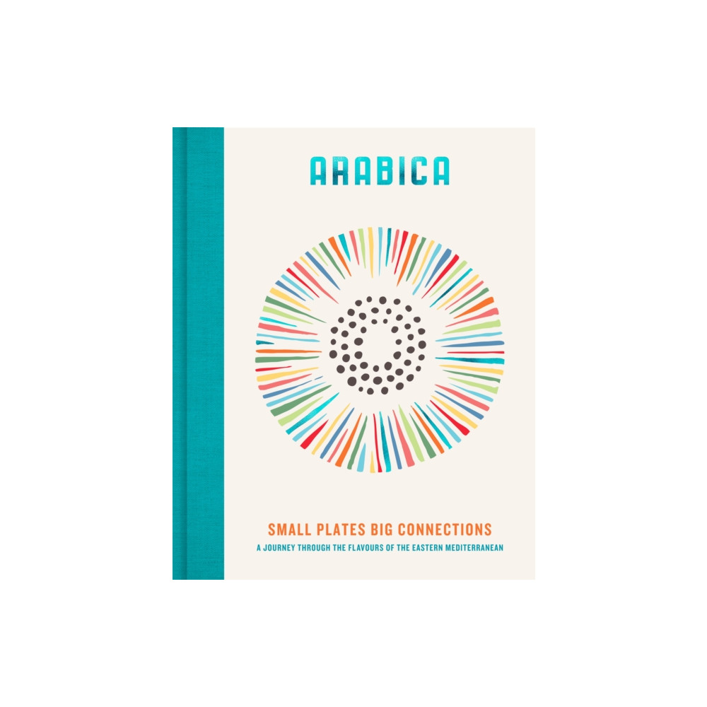 Produktbild för Arabica: Small Plates, Big Connections (inbunden, eng)