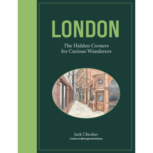 Quarto Publishing Plc London: The Hidden Corners For Curious Wanderers (inbunden, eng)