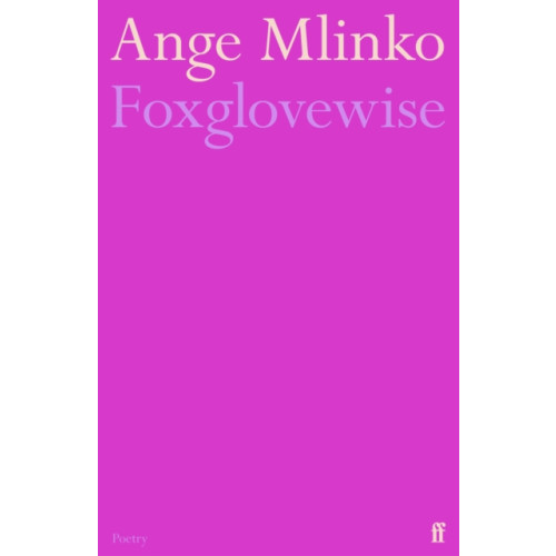 Faber & Faber Foxglovewise (häftad, eng)