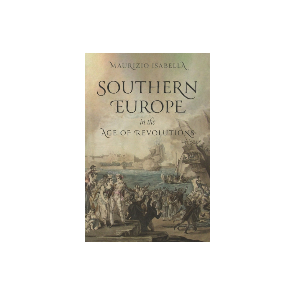 Produktbild för Southern Europe in the Age of Revolutions (häftad, eng)