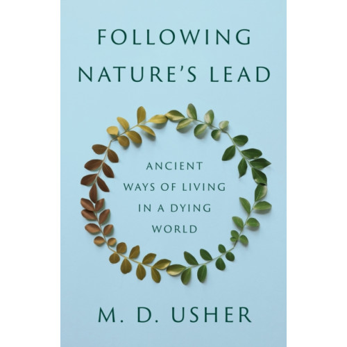 Princeton University Press Following Nature’s Lead (inbunden, eng)