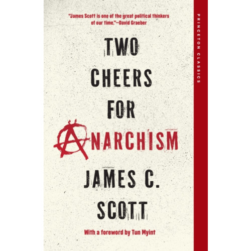 Princeton University Press Two Cheers for Anarchism (häftad, eng)