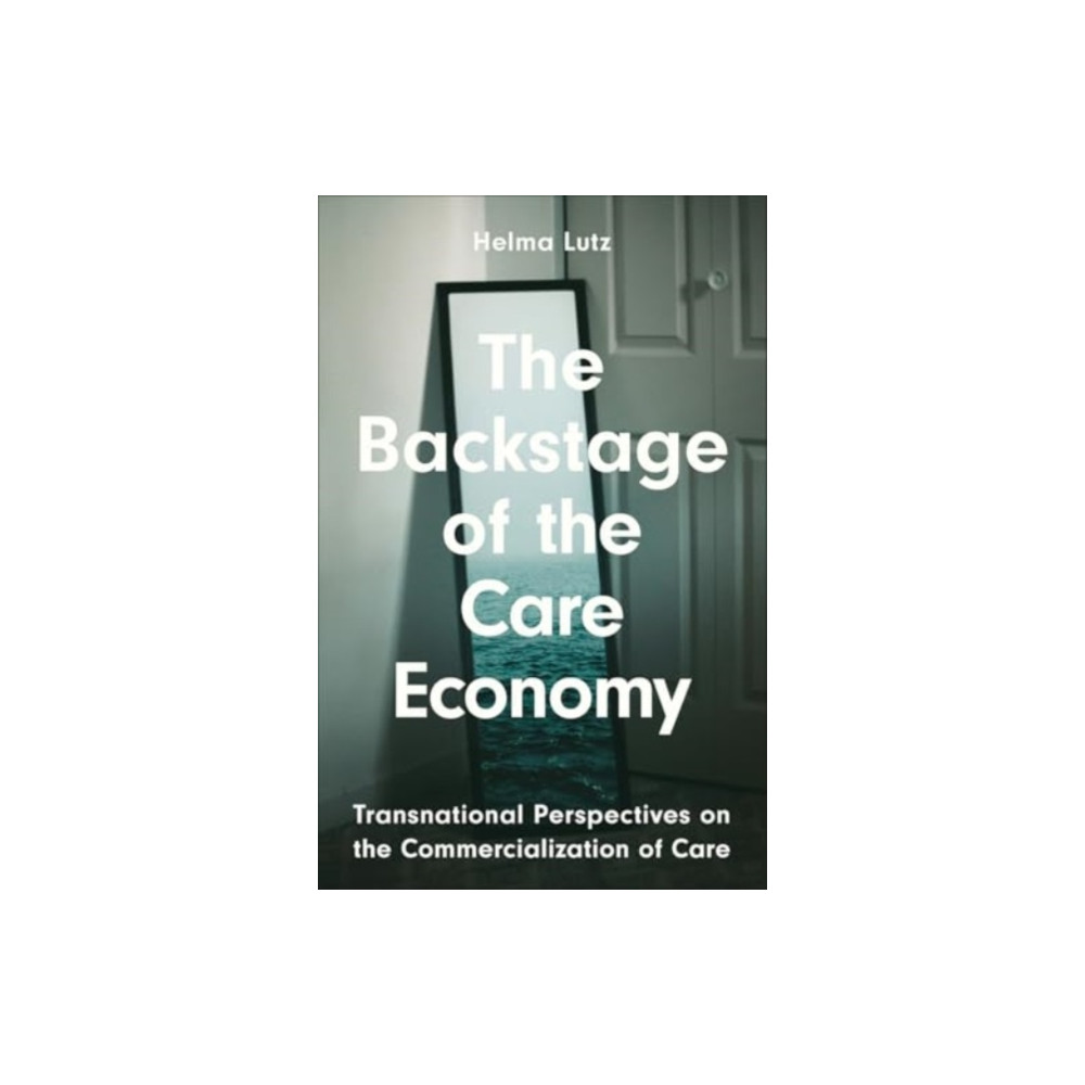 Produktbild för The Backstage of the Care Economy (häftad, eng)