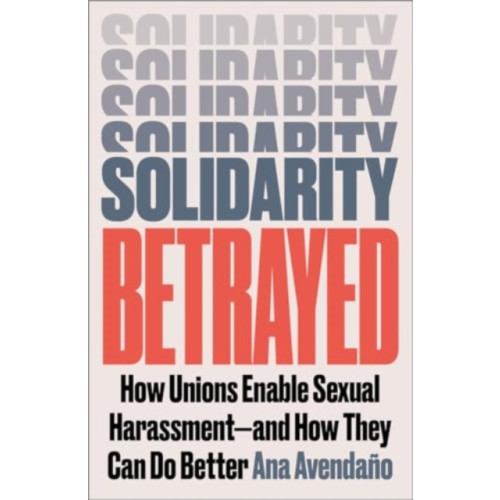 Pluto Press Solidarity Betrayed (häftad, eng)