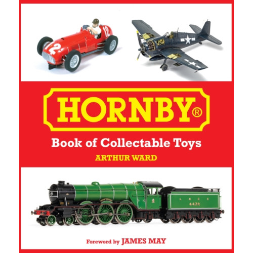 The Crowood Press Ltd Hornby Book of Collectable Toys (inbunden, eng)