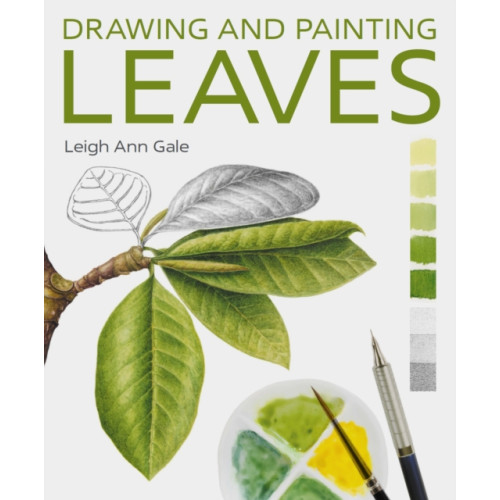 The Crowood Press Ltd Drawing and Painting Leaves (häftad, eng)