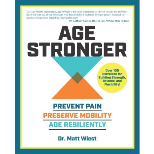 Quarto Publishing Group USA Inc Age Stronger (häftad, eng)