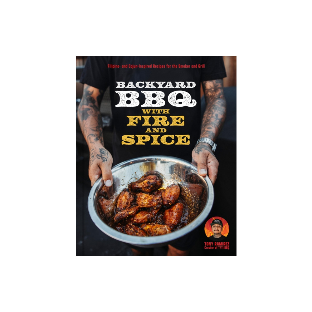 Produktbild för Backyard BBQ with Fire and Spice (inbunden, eng)