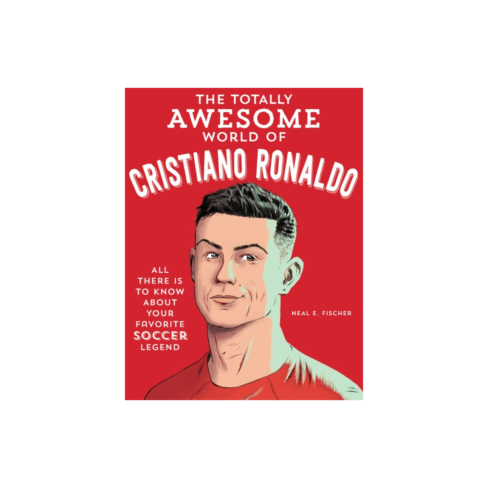 Produktbild för The Totally Awesome World of Cristiano Ronaldo (häftad, eng)