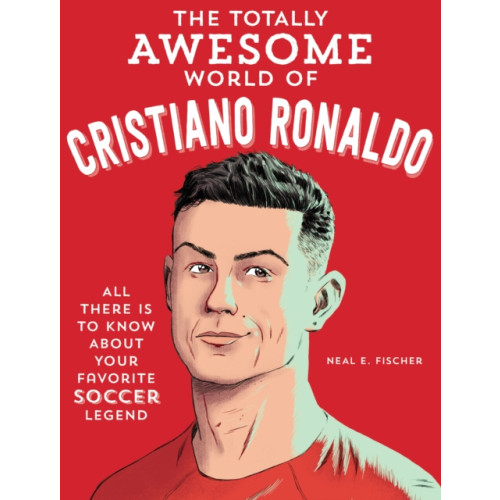 Quarto Publishing Group USA Inc The Totally Awesome World of Cristiano Ronaldo (häftad, eng)