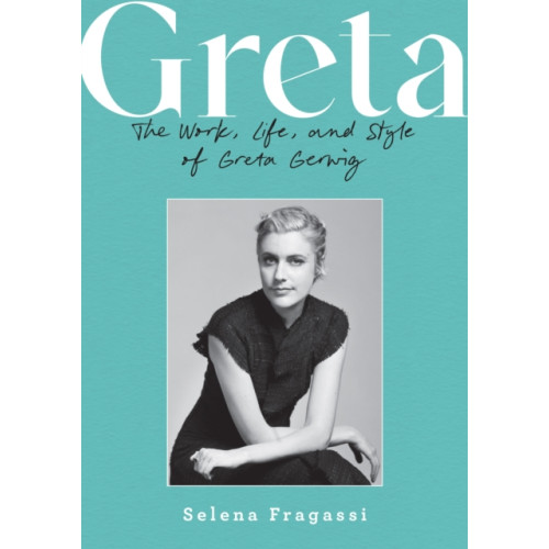 Quarto Publishing Group USA Inc Greta (inbunden, eng)