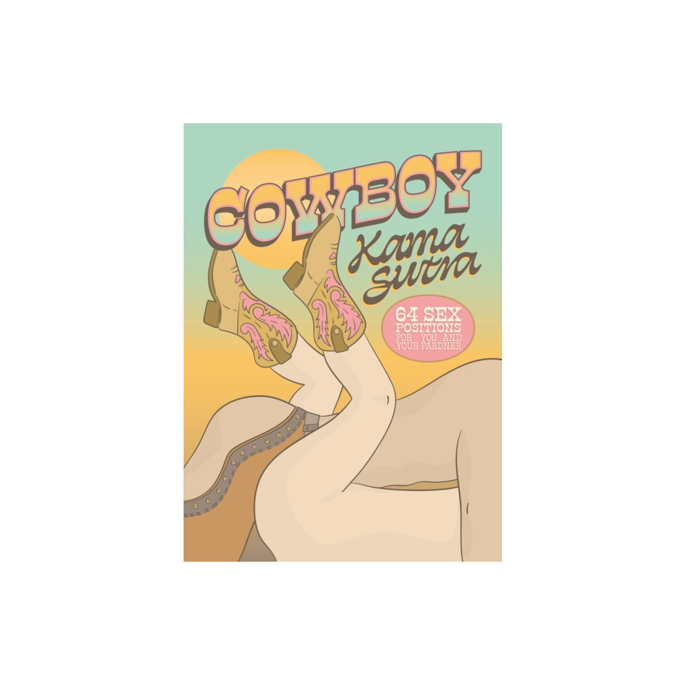 Produktbild för Cowboy Kama Sutra (inbunden, eng)