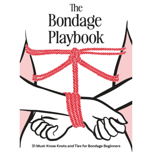 Quarto Publishing Group USA Inc The Bondage Playbook (inbunden, eng)