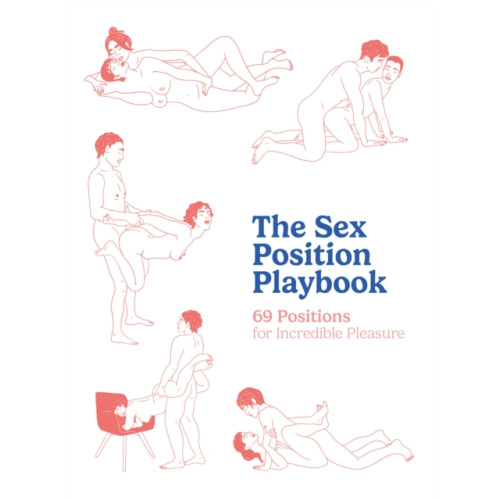 Quarto Publishing Group USA Inc The Sex Position Playbook (inbunden, eng)