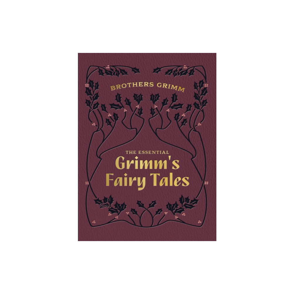 Produktbild för The Essential Grimm's Fairy Tales (inbunden, eng)