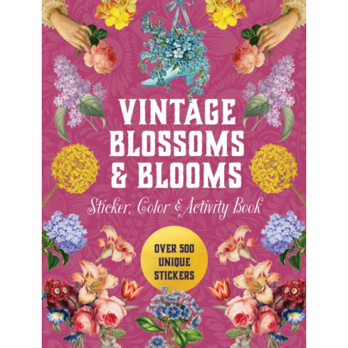 Quarto Publishing Group USA Inc Vintage Blossoms and Blooms Sticker, Color & Activity Book (inbunden, eng)