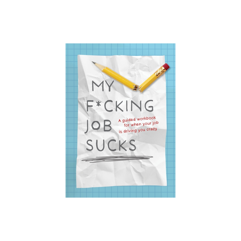 Produktbild för My F*cking Job Sucks (häftad, eng)