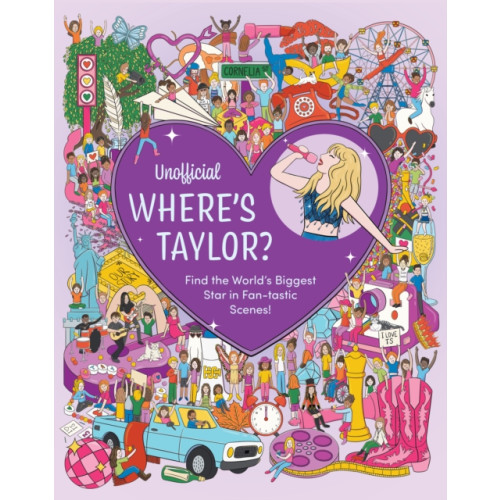 Quarto Publishing Group USA Inc Unofficial Where's Taylor? (inbunden, eng)