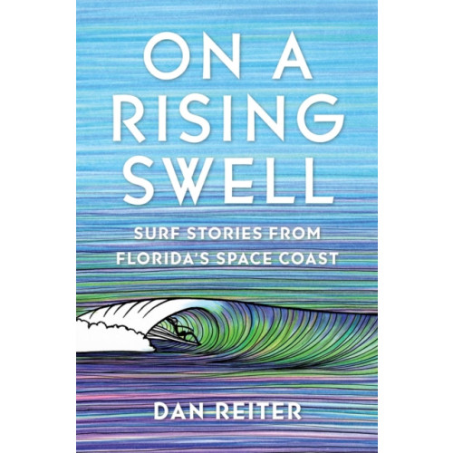 University Press of Florida On a Rising Swell (häftad, eng)