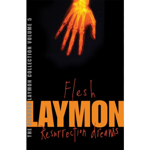 Headline Publishing Group The Richard Laymon Collection Volume 5: Flesh & Resurrection Dreams (häftad, eng)