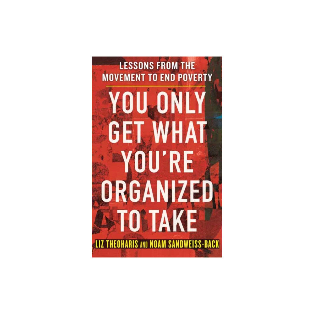 Produktbild för You Only Get What You're Organized to Take (inbunden, eng)