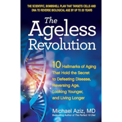 Health Communications The Ageless Revolution (häftad, eng)