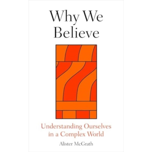 Oneworld Publications Why We Believe (inbunden, eng)