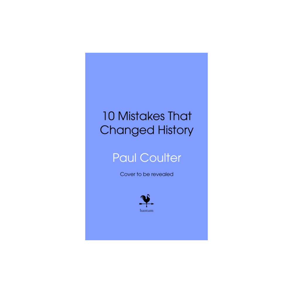 Produktbild för 10 Mistakes That Changed History (inbunden, eng)